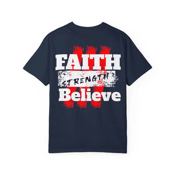 Faith Strength Believe T-Shirt