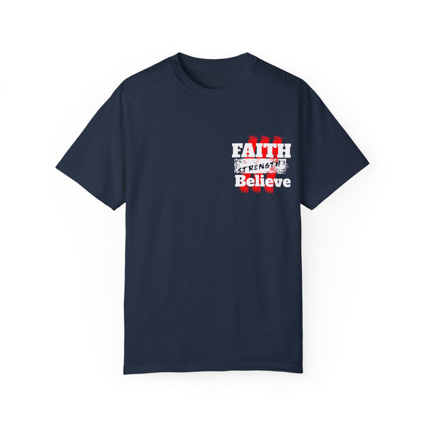 Faith Strength Believe T-Shirt